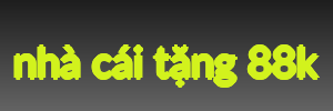 nhà cái tặng 88k